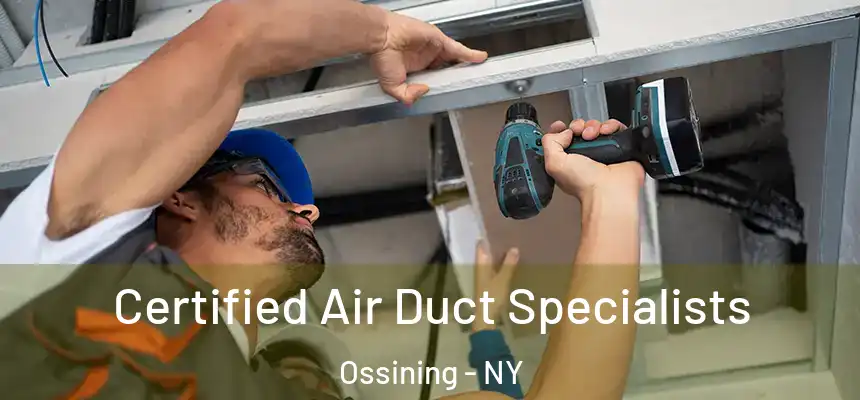 Certified Air Duct Specialists Ossining - NY