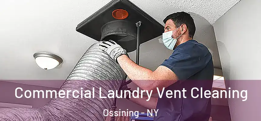 Commercial Laundry Vent Cleaning Ossining - NY