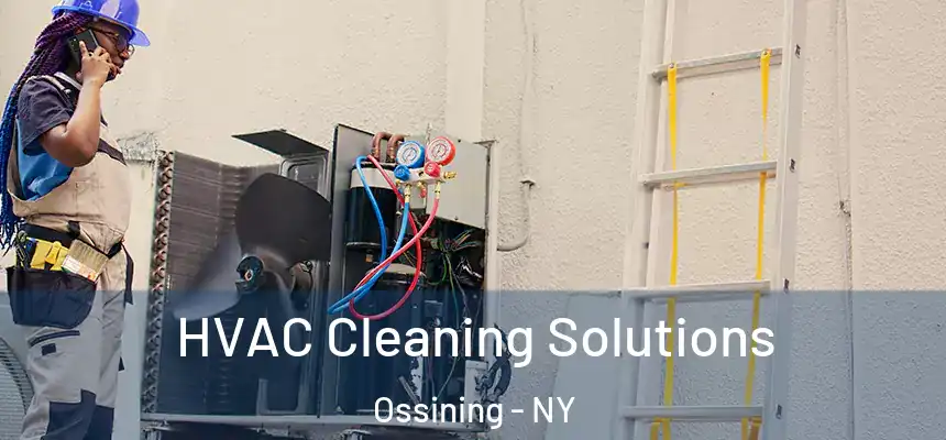  HVAC Cleaning Solutions Ossining - NY